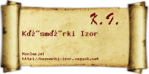 Késmárki Izor névjegykártya